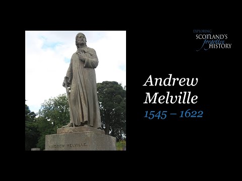 Exploring Scotland's Forgotten History - Andrew Melville