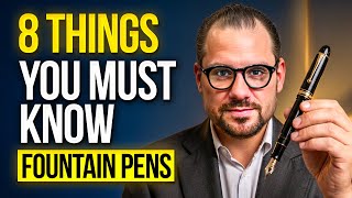 8 Things You Need To Know About Fountain Pens