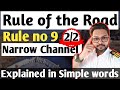 Rule Of The Road ROR Rule No 9 2 2 Narrow Channel In Simple Words Ror Merchantnavy