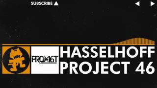 [Progressive House] - Project 46 - Hasselhoff [Monstercat Release]