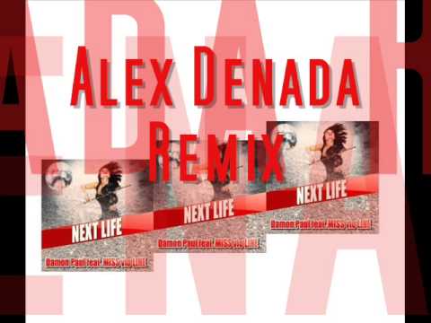 Damon Paul feat Miss Vio Line - Next Life (ALEX DENADA Remix)