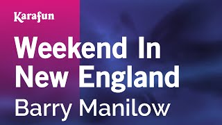 Karaoke Weekend In New England - Barry Manilow *