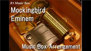 Mockingbird/Eminem [Music Box]