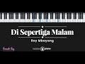 Di Sepertiga Malam - Rey Mbayang (KARAOKE PIANO - FEMALE KEY)