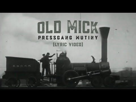 Old Mick — Lyric Video