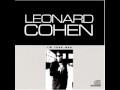 Leonard cohen:First we take Manhattan