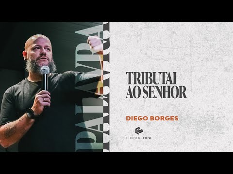 TRIBUTAI AO SENHOR - Diego Borges
