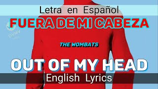 the wombats Out of my head español