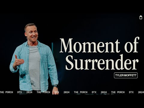 Moment of Surrender | Tyler Moffett