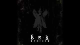 B. R. K.-Kaos Order