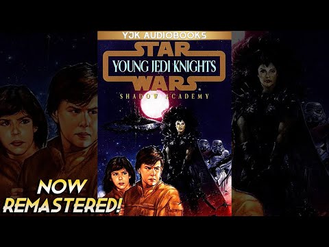 Star Wars: Young Jedi Knights Book 2: Shadow Academy (Remastered) - Full Unabridged Audiobook