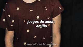 juegos de amor; emilio (letra)