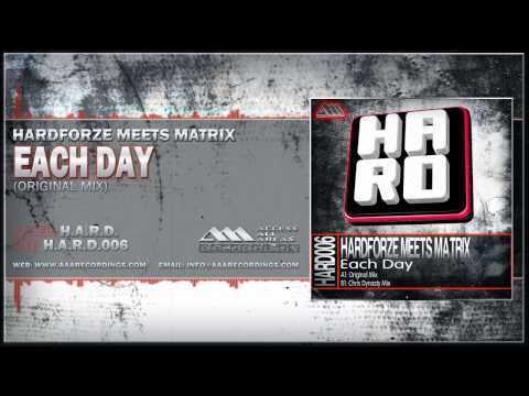 Hardforze Meets Matrix - Each Day (Original Mix)