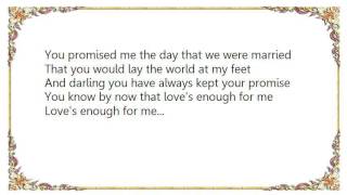 Kitty Wells - Love&#39;s Enough for Me Lyrics