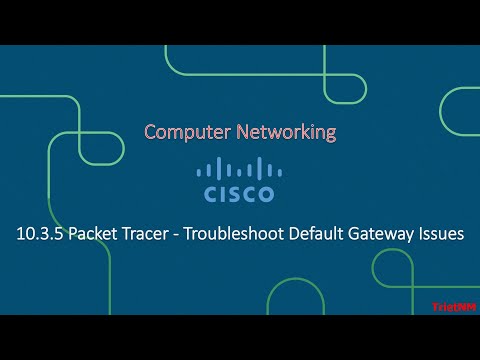 10.3.5 Packet Tracer - Troubleshoot Default Gateway Issues