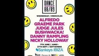 This Is Graeme Park: Dance 88/89 @ Sankeys Ibiza 2017