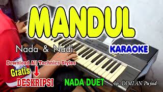 Download lagu MANDUL KARAOKE Nada Nadi I Nada Duet I Orgen Tungg... mp3