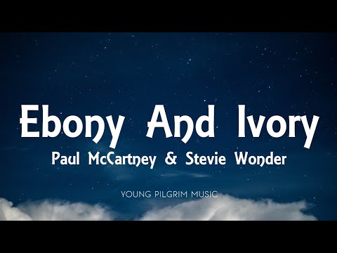 Paul McCartney & Stevie Wonder - Ebony And Ivory (Lyrics)