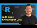 R Error In Lm Fit X Y Offset Singular Ok NA NaN Inf In X 2 Examples Fix Avoid Error