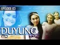 Duyung - Episode 03
