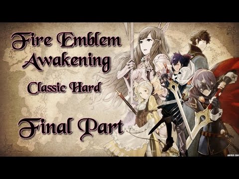 Final Part: Let's Play Fire Emblem Awakening, Classic Hard - "The Tizining"