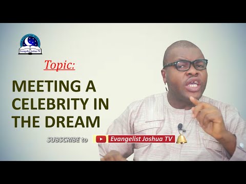 Meeting a CELEBRITY in the Dream - Seeing a Famous Person