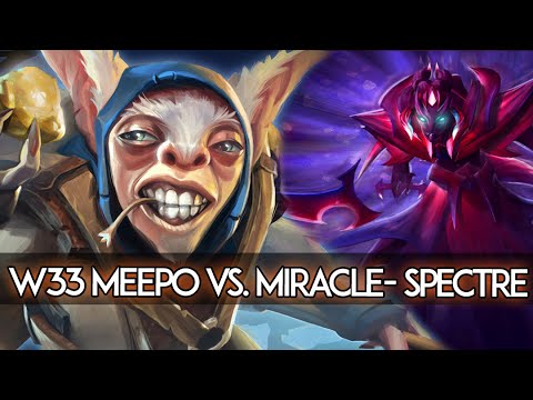 w33 Meepo vs. Miracle- Spectre Dota 2
