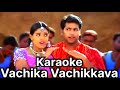 Vachika Vachikkava Song Karaoke With Srilekha For Male Singers M Kumaran S O Mahalakshmi Movie