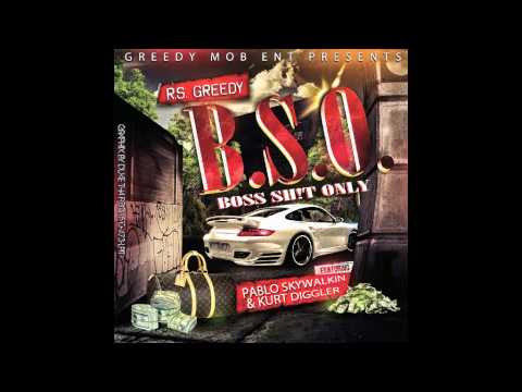 RS Greedy - BSO ft. Pablo Skywalkin & Kurt Diggler (Official Audio)