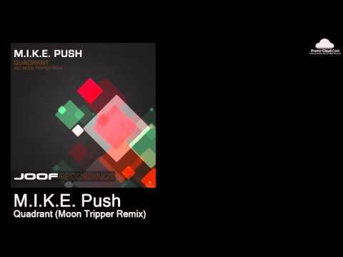 JOOF 255  M.I.K.E. Push  - Quadrant (Moon Tripper Remix) [Various]