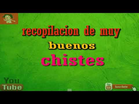 Recopilacion de los Mejores Chistes