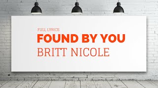 Found by You by Britt Nicole (lyrics)