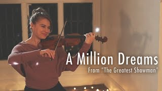 A Million Dreams - The Greatest Showman (Violin Cover) Taylor Davis