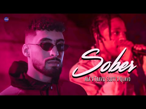 A.L.A ,Travis Scott & Quavo - Sober (Faza Remix)