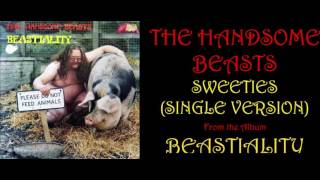 The Handsome Beasts - Sweeties (Single Version)