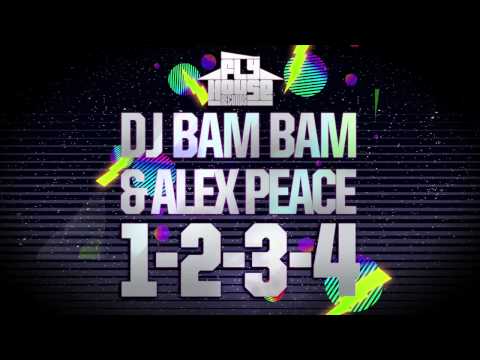 DJ Bam Bam & Alex Peace - 1-2-3-4