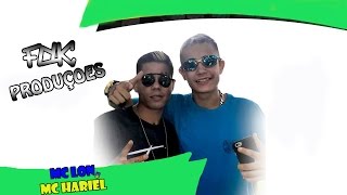 MC Hariel e MC Lon   Sem Flagrante video clip 2017