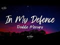 Freddie Mercury - In My Defense (Lyrics)