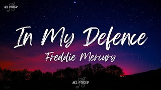 Freddie Mercury - In My Defense (Lyrics)