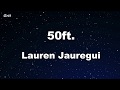 Karaoke♬ 50ft. - Lauren Jauregui 【No Guide Melody】 Instrumental