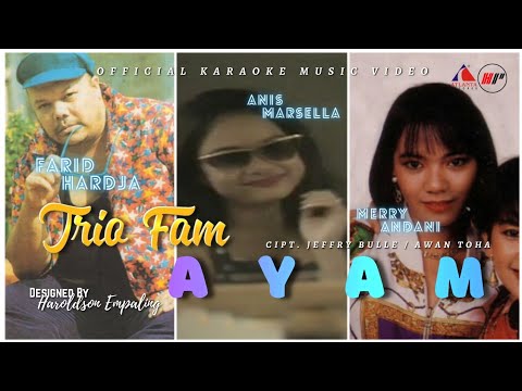 Ayam - Trio Fam ( Original VCD Karaoke )
