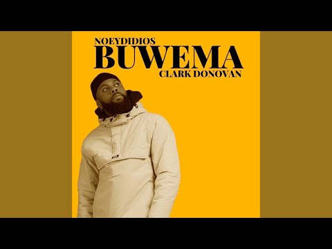 NoeyDidios & Clark Donovan - Buwema