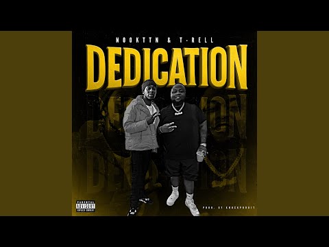 Dedication (feat. T-Rell)