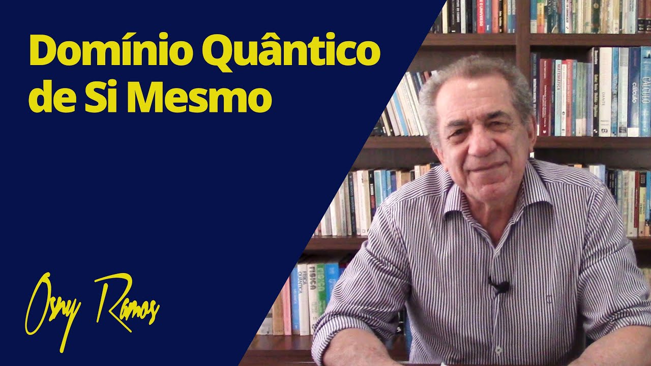 DOMÍNIO QUÂNTICO DE SI MESMO