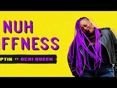 Dj Septik feat. Ochi Queen - Nuh Stiffness