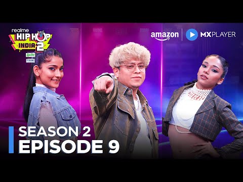 Realme Hip Hop India Season 2 Full Episode 9 | ft. Sushant Khatri, Vartika Jha | Amazon MX Player