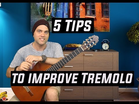 5 Tips to Improve Tremolo