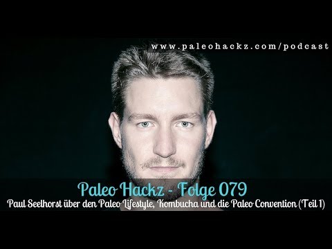 Paul Seelhorst über den Paleo Lifestyle, Kombucha und die Paleo Convention