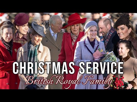 Christmas Service 2025 with British Royal Family in Sandringham
