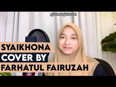 SYAIKHONA (Cover by Farha)🇲🇾